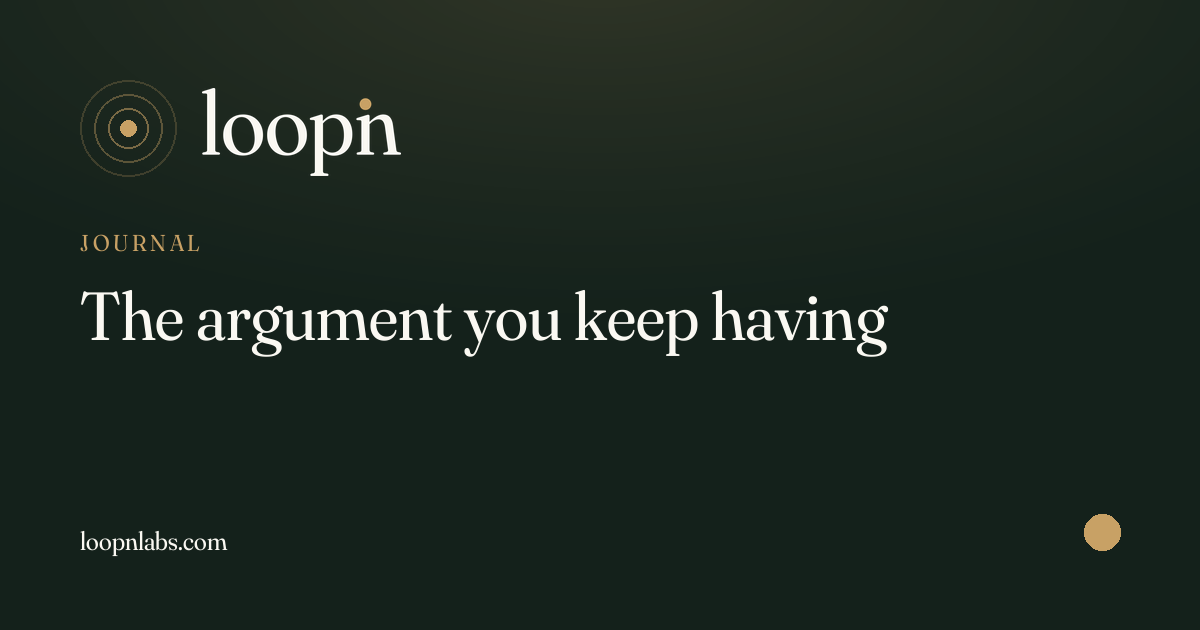A single gold ripple widening from a bright core across a dark green ground, the words 'the argument you keep having' set beside it in cream serif type.